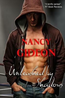 Unleashed by Shadows by Nancy Gideon