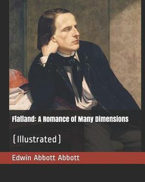 Flatland: A Romance of Many Dimensions: (Illustrated) by Edwin A. Abbott