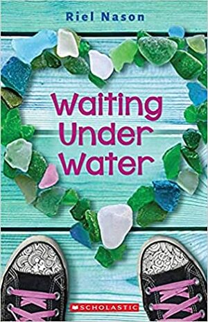 Waiting Under Water by Riel Nason