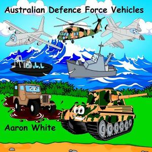 Australian Defence Force Vehicles by Aaron White