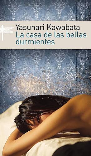 La casa de las bellas durmientes  by Yasunari Kawabata