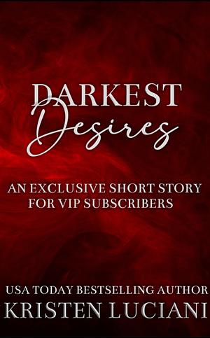 Darkest Desires by Kristen Luciani