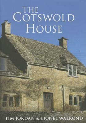 The Cotswold House by Tim Jordan