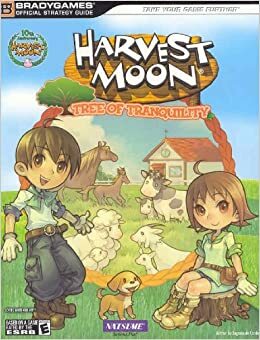 Harvest Moon: Tree of Tranquility Official Strategy Guide by Brady Games