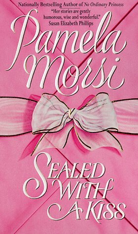 Sealed with a Kiss by Pamela Morsi