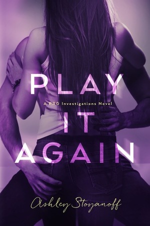 Play It Again by Ashley Stoyanoff