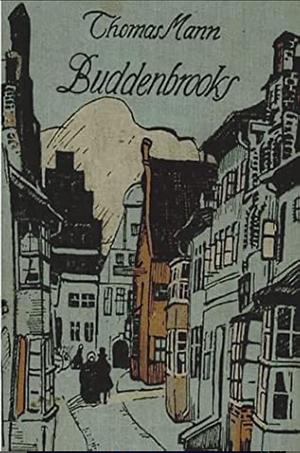 Buddenbrooks by Thomas Mann