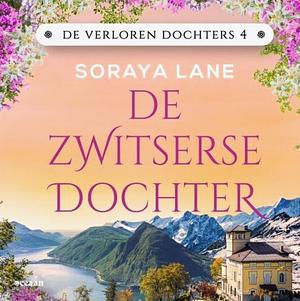 De Zwitserse dochter  by Soraya M. Lane