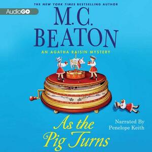 As the Pig Turns by M.C. Beaton