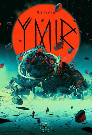 Ymir by Rich Larson