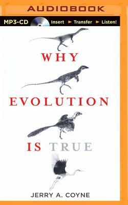 Why Evolution Is True by Jerry A. Coyne