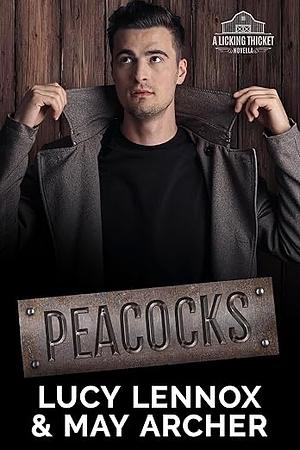 Peacocks (Licking Thicket Book 5) by May Archer, Lucy Lennox