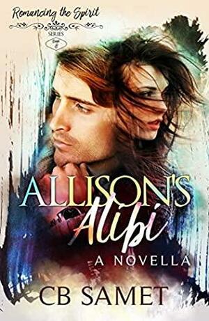 Allison's Alibi by C.B. Samet