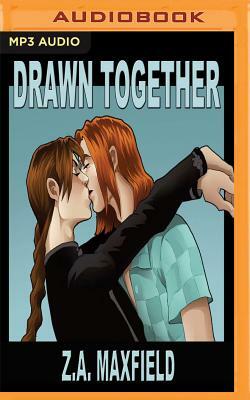 Drawn Together by Z.A. Maxfield