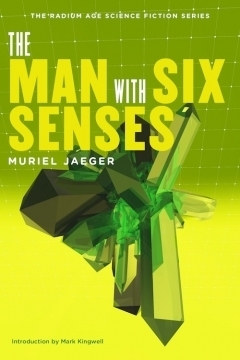 The Man With Six Senses by Muriel Jaeger