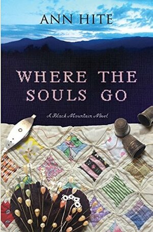 Where the Souls Go by Ann Hite