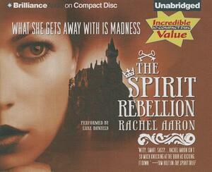 The Spirit Rebellion by Rachel Aaron