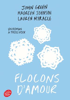 Flocons D'Amour by Maureen Johnson, John Green, Lauren Myracle