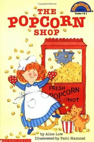 The Popcorn Shop by Patricia Hammel, Alice Low