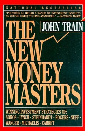 The New Money Masters by John Train