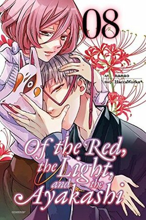 Of the Red, the Light, and the Ayakashi, Vol. 8 by Nanao, HaccaWorks*