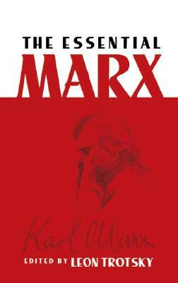 The Essential Marx by Karl Marx