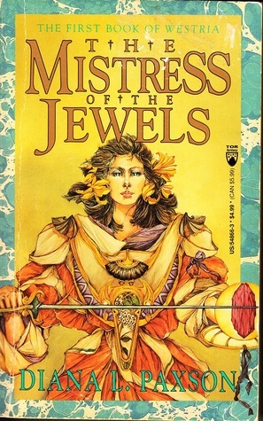 The Mistress of the Jewels by Diana L. Paxson