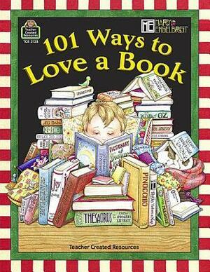 101 Ways to Love a Book by Mary Engelbreit