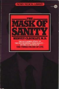 The Mask of Sanity by Hervey M. Cleckley