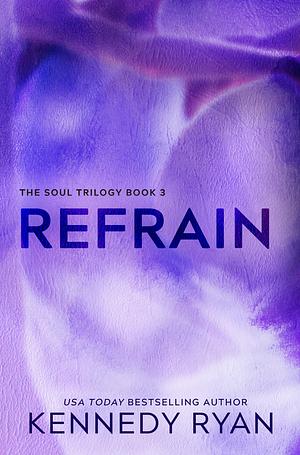 Refrain by Kennedy Ryan