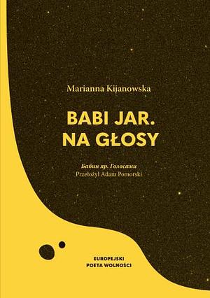 Babi Jar: na głosy by Marianna Kijanowska