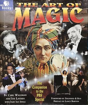 The Art of Magic: The Companion to the PBS Special by Carl Waldman