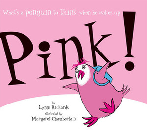 Pink! by Margaret Chamberlain, Lynne Rickards