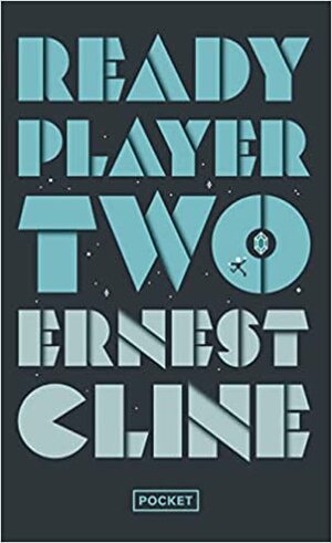 READY PLAYER TWO by Ernest Cline