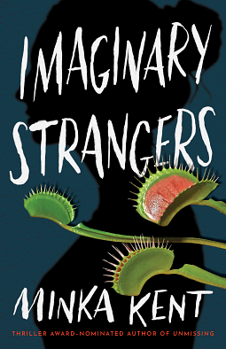 Imaginary Strangers by Minka Kent
