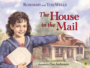 The House in the Mail by Rosemary Wells