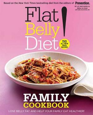 Flat Belly Diet! Family Cookbook: 150 All-New MUFA Recipes by Liz Vaccariello, Sally Kuzemchak