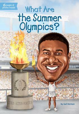 What Are the Summer Olympics? by Gail Herman, Who HQ