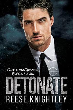 Detonate by Reese Knightley