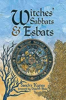 Witches' Sabbats &amp; Esbats by Sandra Kynes