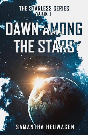 Dawn Among the Stars by Samantha Heuwagen