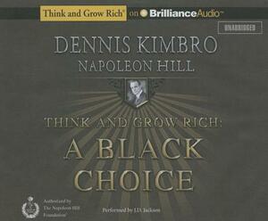 Think and Grow Rich: A Black Choice by Dennis Kimbro, Napoleon Hill