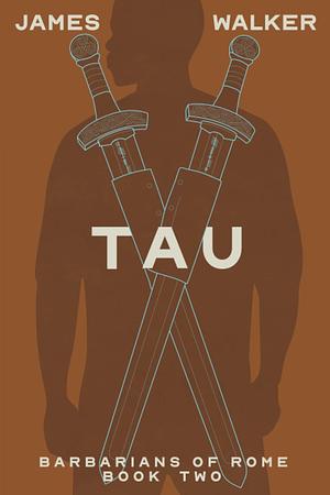 Tau by James Walker