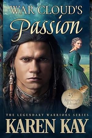 War Cloud's Passion by Karen Kay