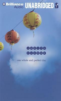 One Whole and Perfect Day by Judith Clarke