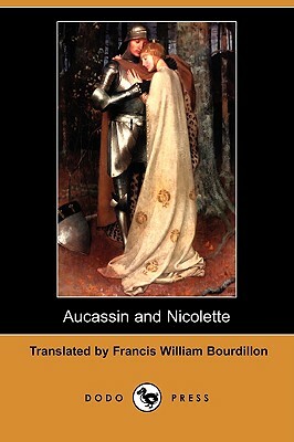 Aucassin and Nicolette (Dodo Press) by 