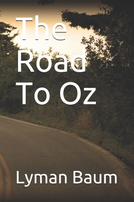 The Road To Oz by L. Frank Baum