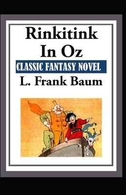 Rinkitink in Oz-Classic Fantasy Children Novel(Annotated) by L. Frank Baum