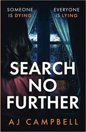 Search No Further by A.J. Campbell