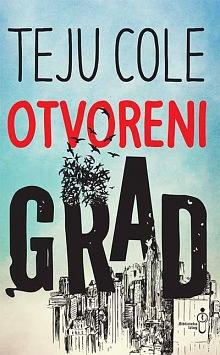 Otvoreni grad by Teju Cole